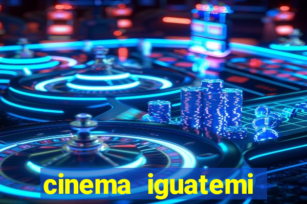 cinema iguatemi porto alegre